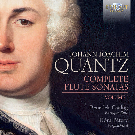 Benedek Csalog - Quantz: Complete Flute Sonatas, Vol. 1 (CD)