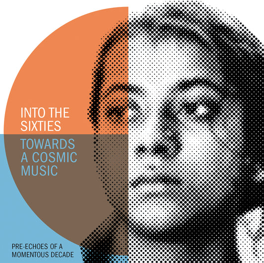 Various Artists - Into The Sixties - Towards A Cosmic Music: Pre-Echoes Of A Momentous Decade / Various (CD)