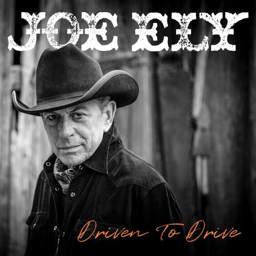 Joe Ely - Driven To Drive (CD)