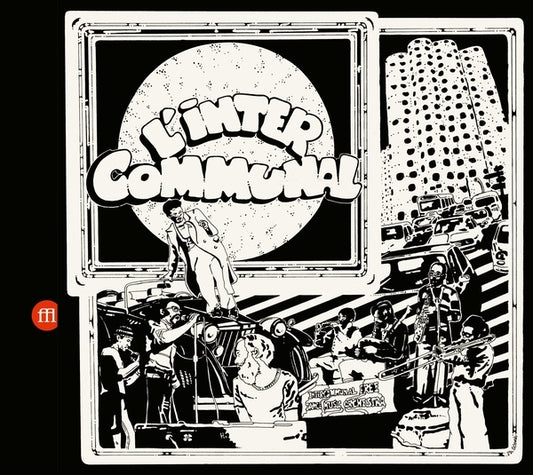 Intercommunal Free Dance Music Orchestra - L'Inter Communal (CD)