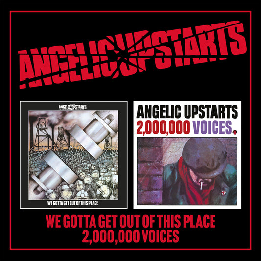 Angelic Upstarts - We Gotta Get Out Of This Place / Two Million Voices (CD)