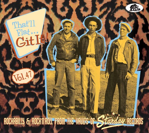 Various Artists - That'll Flat Git It!, Vol. 47: Rockabilly And Rock 'n' Roll From The Vaults Of Starday Records (CD)