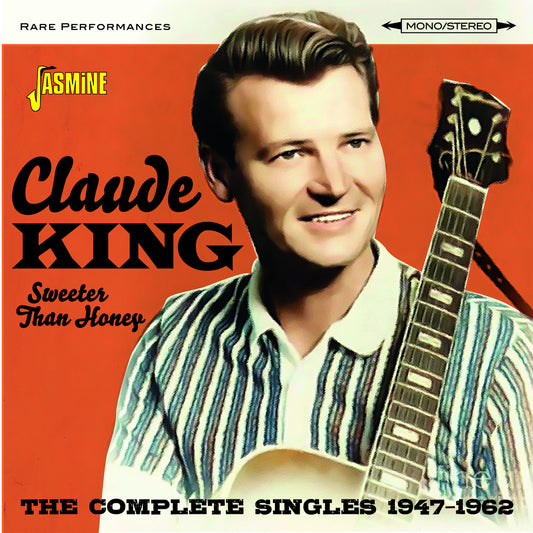 Claude King - Sweeter Than Honey: Complete Singles 1947-1962 (CD)