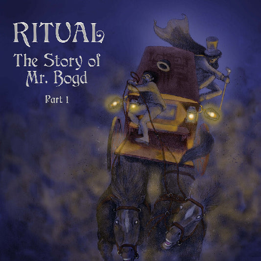 The Ritual - The Story of Mr. Bogd  Part 1 (CD)