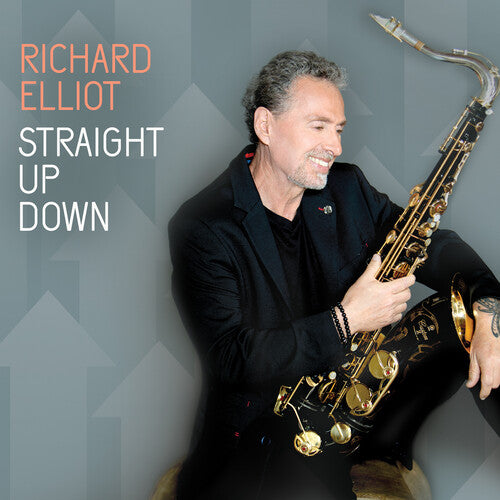 Richard Elliot - Straight Up Down (CD)