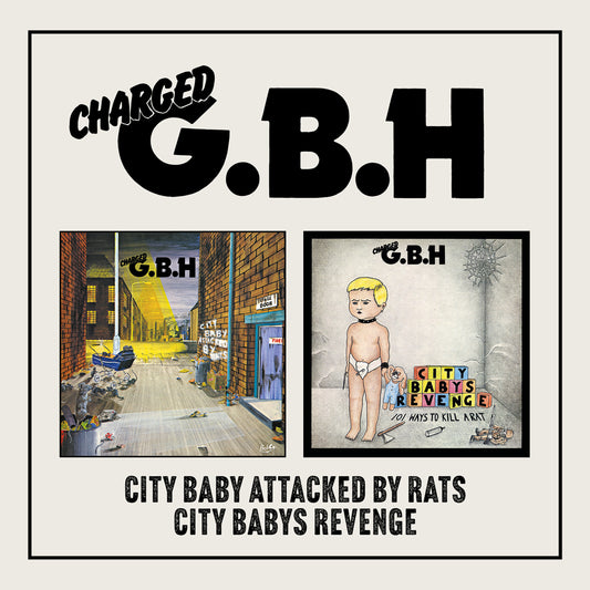 GBH - City Baby Attacked By Rats / City Baby's Revenge (CD)