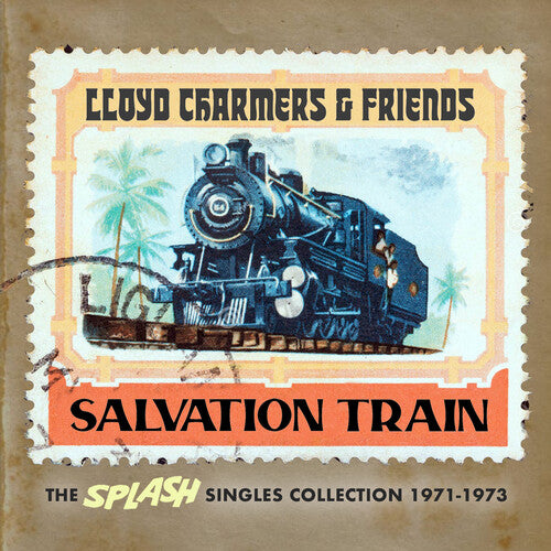 Various Artists - Lloyd Charmers & Friends: Salvation Train - The Splash Singles Collection 1971-1973 / Various (CD)