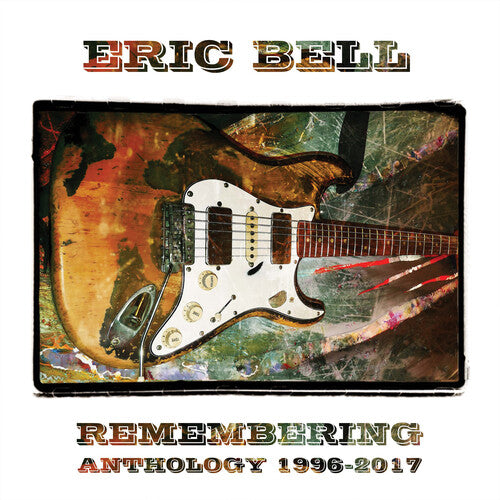 Eric Bell - Remembering: Anthology 1996-2017 (CD)