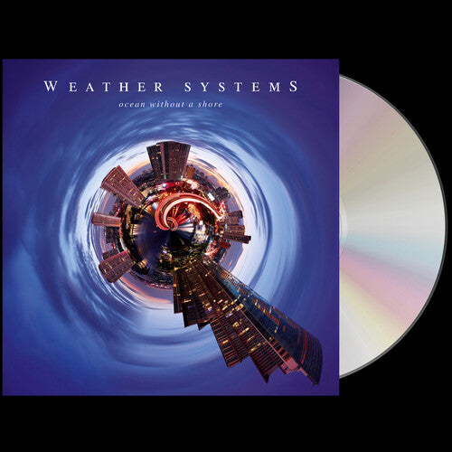 Weather Systems - Ocean Without A Shore (CD)