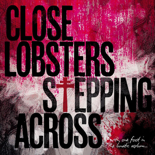 Close Lobsters - Stepping Across (CD)