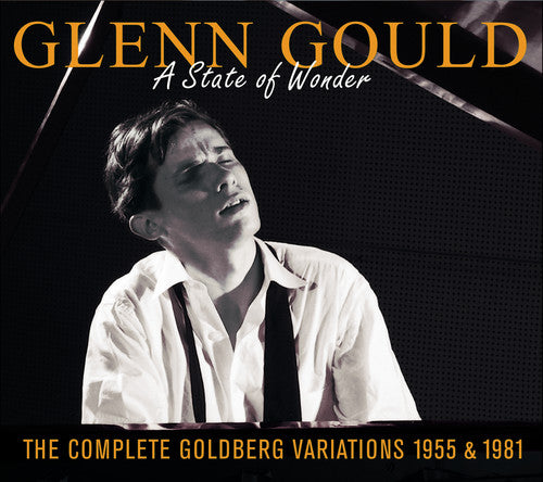 Glenn Gould - Complete Goldberg Variations: A State of Wonder (CD)