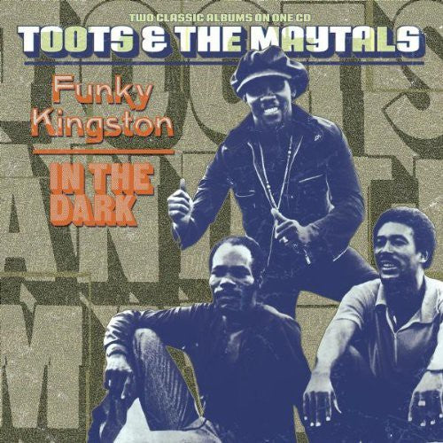 Toots & the Maytals - Funky Kingston / in the Dark (CD)