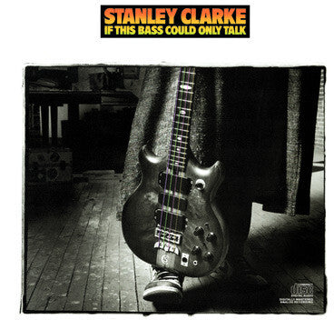 Stanley Clarke - If This Bass Could Talk (CD)