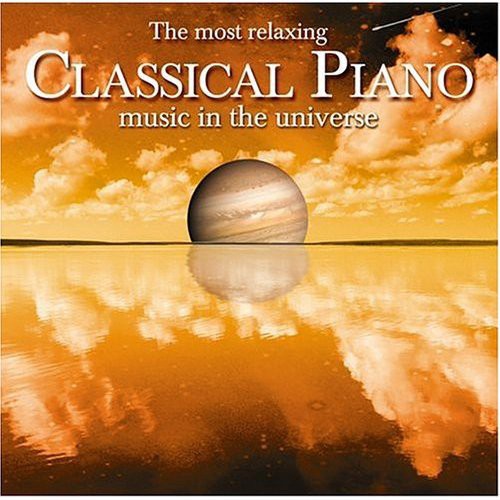 Various Artists - Most Relaxing Classical Piano in Universe / Various (CD)
