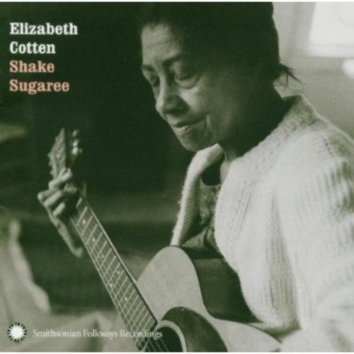 Elizabeth Cotten - Elizabeth Cotten: Shake Sugaree (CD)