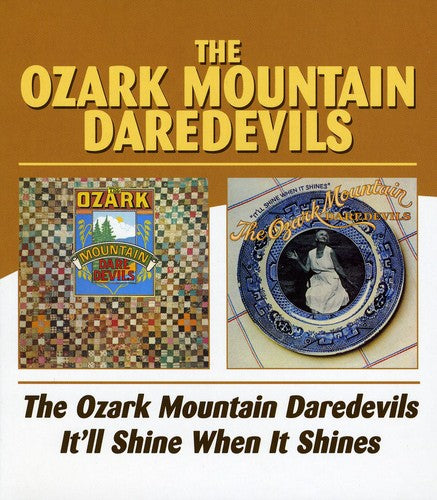 Ozark Mountain Daredevils - Ozark Mountain Daredevils / It'll Shine When It (CD)