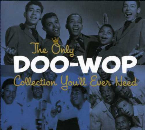 Various Artists - The Only Doo-Wop Collection You'll Ever Need (CD)