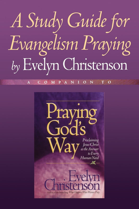 A Study Guide for Evangelism Praying by Christenson, Evelyn