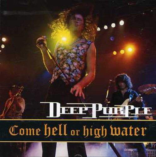 Deep Purple - Come Hell or High Water (CD) - Surprise Castle