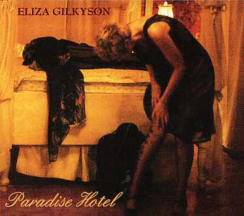 Eliza Gilkyson - Paradise Hotel (CD)