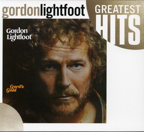 Gordon Lightfoot - Gord's Gold: Greatest Hits (CD)