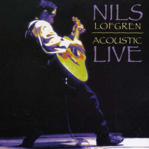 Nils Lofgren - Acoustic Live (CD)