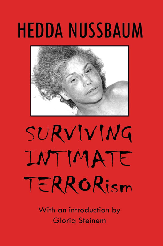 Surviving Intimate Terrorism by Nussbaum, Hedda