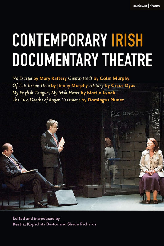 Contemporary Irish Documentary Theatre by Raftery, Mary