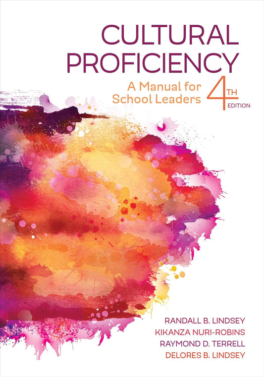 Cultural Proficiency: A Manual for School Leaders by Lindsey, Randall B.