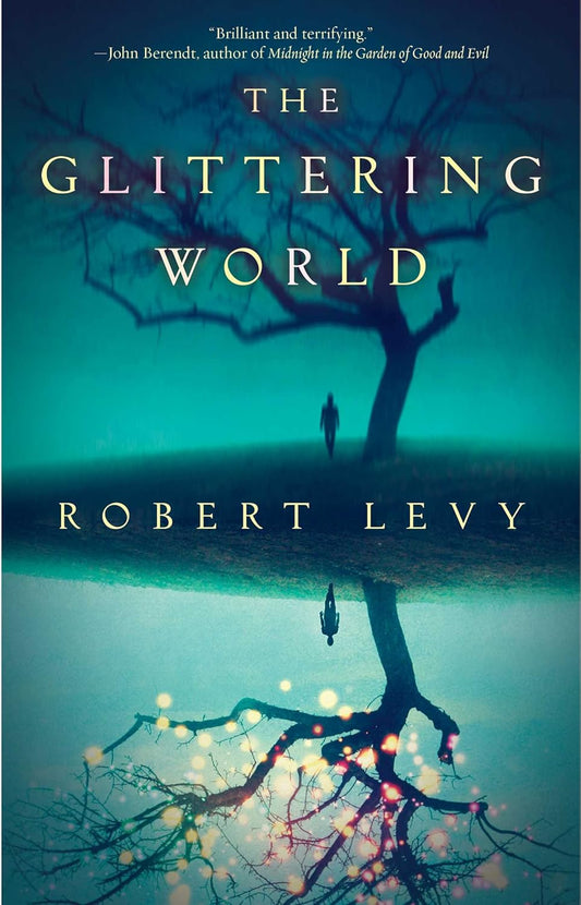 The Glittering World: A Book Club Recommendation! by Levy, Robert