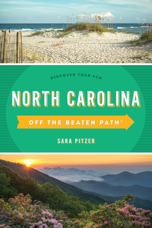 North Carolina Off the Beaten Path(R): Discover Your Fun by Pitzer, Sara