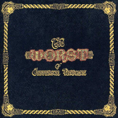 Jefferson Airplane - The Worst of Jefferson Airplane (CD)