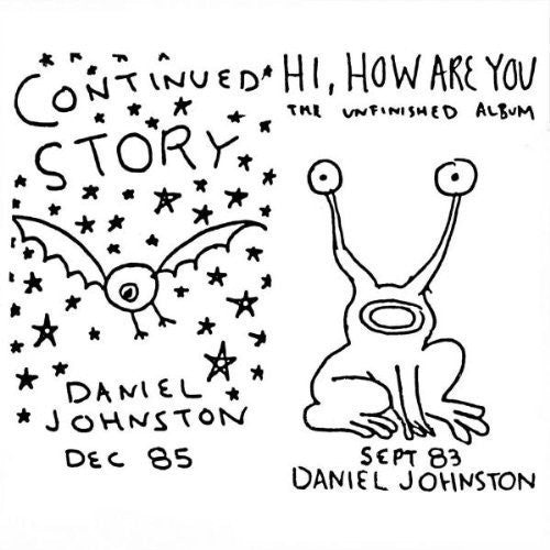 Daniel Johnston - Continued Story / Hi How Are You (CD)