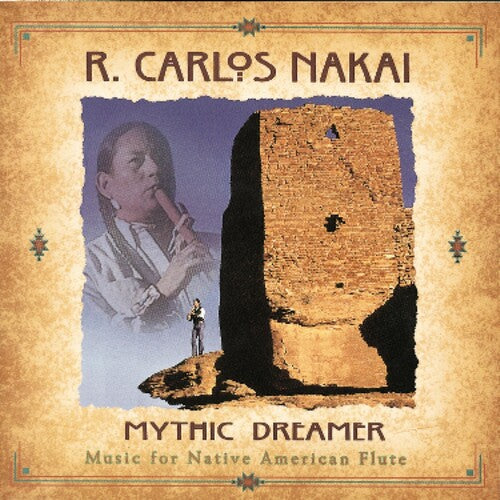 R. Carlos Nakai - Mythic Dreamer - Music For Native American Flute (CD)