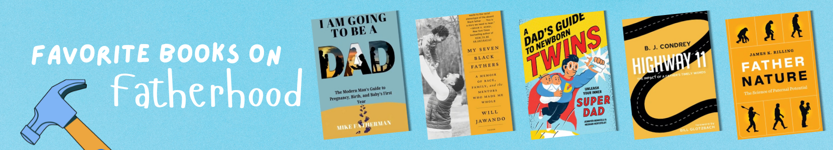 Uplifting reads on fatherhood, parenting, and father-child connection