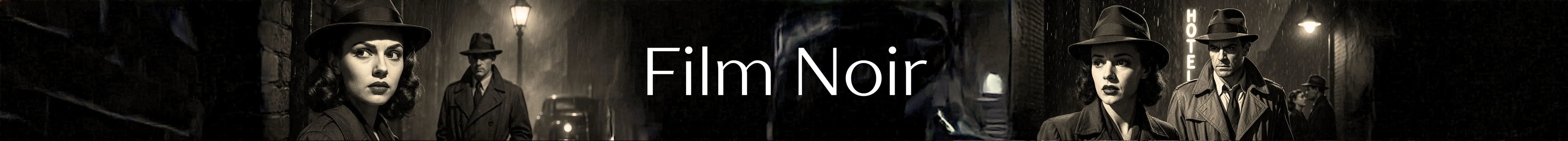 Film Noir theme with black and white images