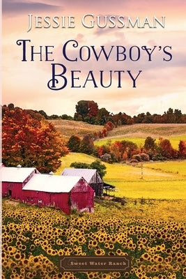 The Cowboy's Beauty by Gussman, Jessie