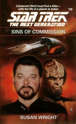 Star Trek: The Next Generation: Sins of Commission by Wright, Susan