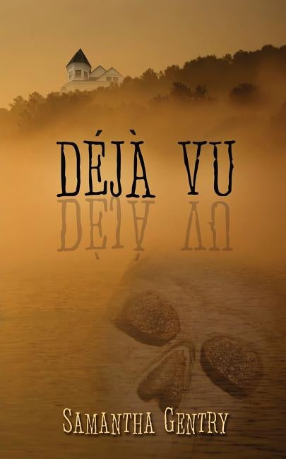 Deja Vu by Gentry, Samantha