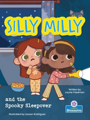 Silly Milly and the Spooky Sleepover by Friedman, Laurie