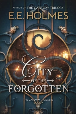 City of the Forgotten by Holmes