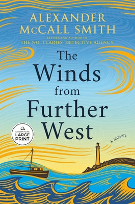 The Winds from Further West by McCall Smith, Alexander