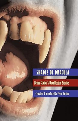 Shades of Dracula by Haining, Peter