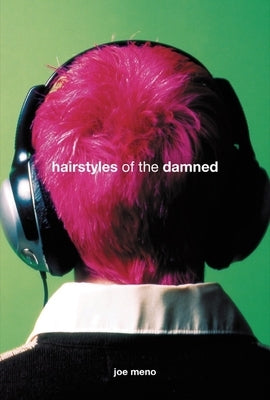 Hairstyles of the Damned by Meno, Joe