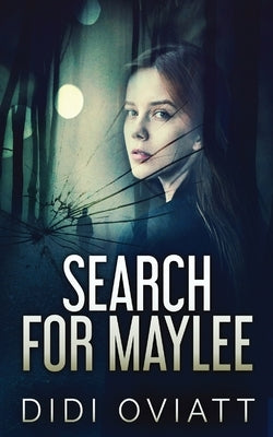 Search for Maylee by Oviatt, Didi