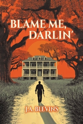 Blame Me, Darlin' by Ann Blevins, Jessica