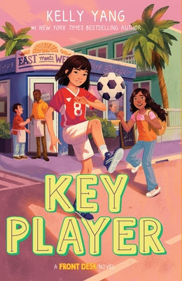 Key Player: A Front Desk Novel by Yang, Kelly