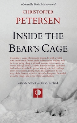 Inside the Bear's Cage: Crime and Punishment in the Arctic by Petersen, Christoffer