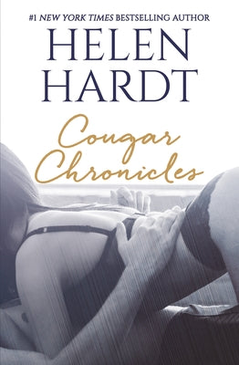 The Cougar Chronicles: The Cowboy and the Cougar & Calendar Boy by Hardt, Helen