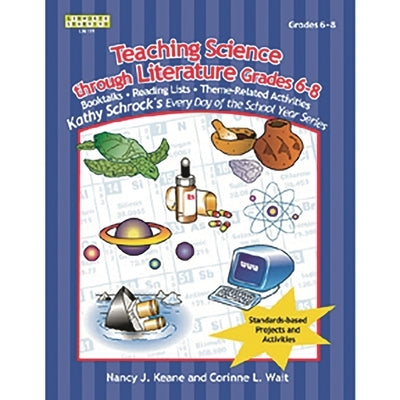 Teaching Science Through Literature by Keane, Nancy J.